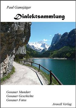 Gosauer Dialektsammlung, Buch von Paul Gamsjäger